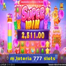 m.loteria 777 slots